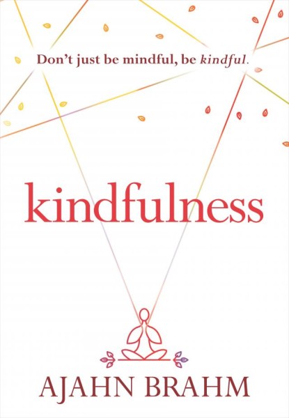 Kindfulness by Ajahn Brahm. {Book Review}