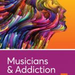 Musicians & Addiction: The Power of Meditation and Visualisation in Recovery