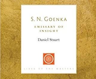 How Vipassana Spread to the West: S.N. Goenka Emissary of Insight {Book review}