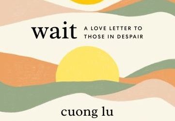 Wait: A Love Letter to Those in Despair {Book Review}